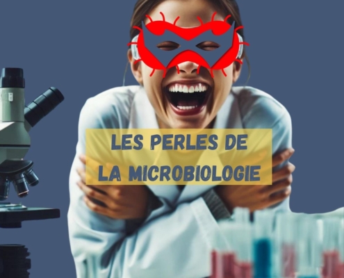 blagues, perles et anecdotes de la microibologie