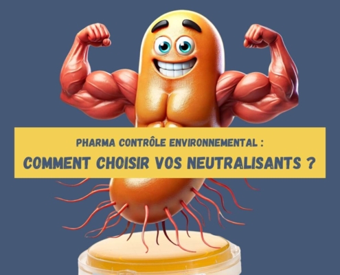 Comment choisir le meilleur neutralisant pour les milieux de culture pharmaceutiques dans le cadre de la surveillance environnementale