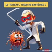 rateau utilisé en microbiologie est un tueur de bactéries et principalement de gram négatifs