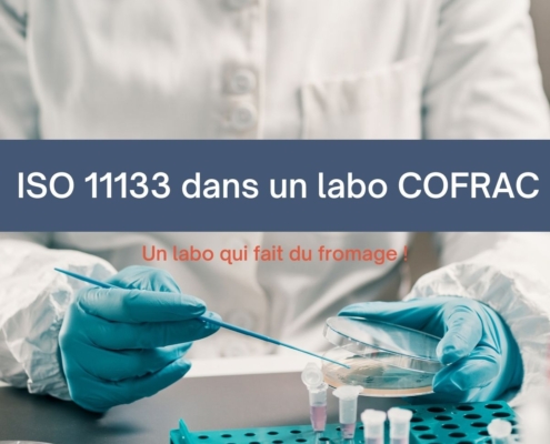 impact de l'ISO 11133 sur la certification COFRAC des laboratoires de microbiologie