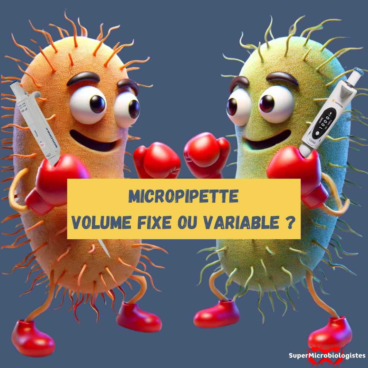 Quelle micropipettes choisir ? Volume fixe ou variable ?